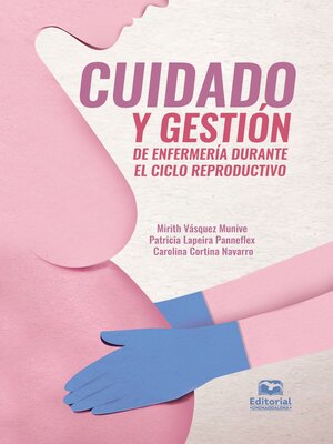 cover image of Cuidado y gestión de enfermería durante el ciclo reproductivo